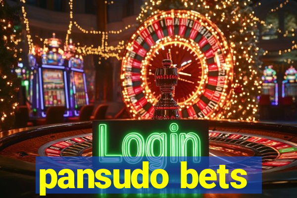 pansudo bets